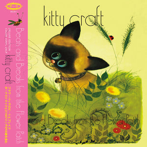KITTY CRAFT | BEATS & BREAKS FROM THE FLOWER PATCH