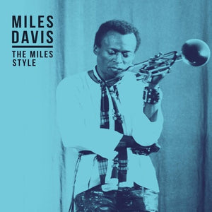 MILES DAVIS | MILES STYLE