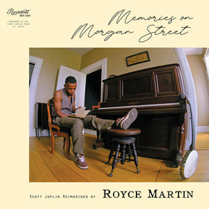 ROYCE MARTIN | MEMORIES ON MORGAN STREET: SCOTT JOPLIN REIMAGINED