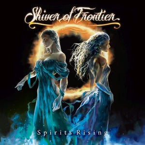 SHIVER OF FRONTIER | SPIRITS RISING