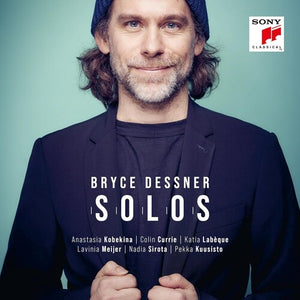 BRYCE DESSNER | SOLOS