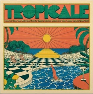 VARIOUS ARTISTS | TROPICALE / VARIOUS