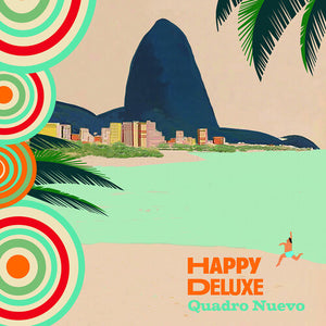 QUADRO NUEVO | HAPPY DELUXE