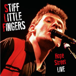 STIFF LITTLE FINGERS | HOPE STREET LIVE