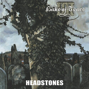 LAKE OF TEARS | HEADSTONES
