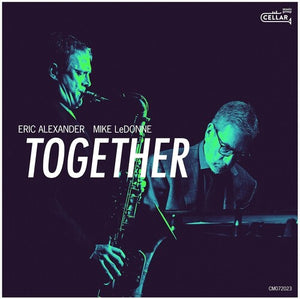 ERIC ALEXANDER & LEDONNE MIKE^ERIC ALEXANDER^LEDONNE MIKE | TOGETHER