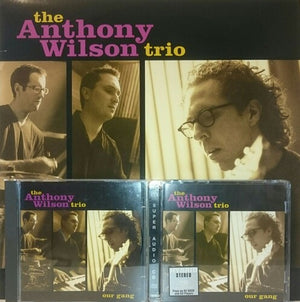 ANTHONY WILSON TRIO | OUR GANG