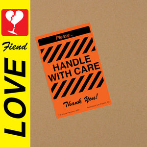 LOVE FIEND | HANDLE WITH CARE
