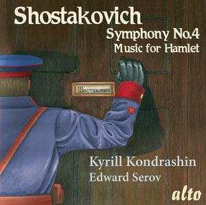 KIRILL KONDRASHIN | SHOSTAKOVICH: SYM 4 IN C MINOR MUSIC FOR THE PLAY