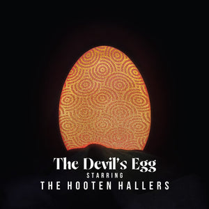 THE HOOTEN HALLERS | DEVIL'S EGG