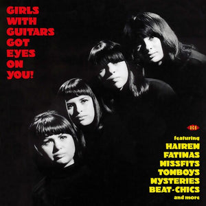 VARIOUS | GIRLS WITH GUITARS GOT EYES ON YOU (VINYL)
