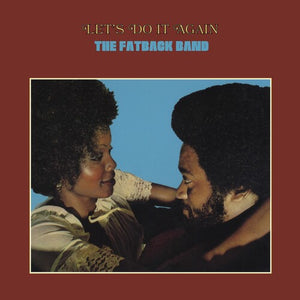 FATBACK BAND | LET'S DO IT AGAIN (VINYL)