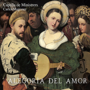 CAPELLA DE MINISTRERS | ALEGORIA DEL AMOR