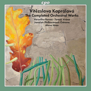 VERONIKA ROVNA^TOMAS VRANA^JANACEK PHILHARMONIC OSTRAVA | COMPLETED ORCHESTRAL WORKS
