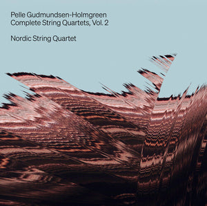 NORDIC STRING QUARTET | COMPLETE STRING QUARTETS, VOL. 2