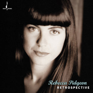 REBECCA PIDGEON | RETROSPECTIVE