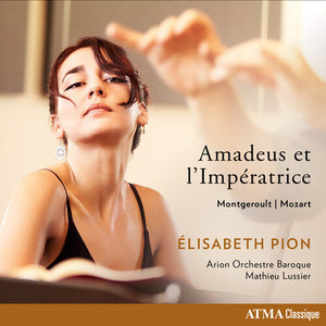 | AMADEUS ET L'IMPERATRICE: MOZART MONTGEROULT