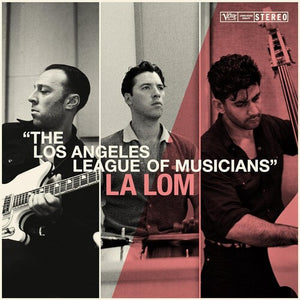 LA LOM | LOS ANGELES LEAGUE OF MUSICIANS