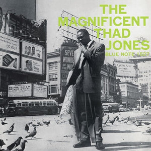THAD JONES | THE MAGNIFICENT THAD JONES BLUE NOTE CLASSIC VINYL
