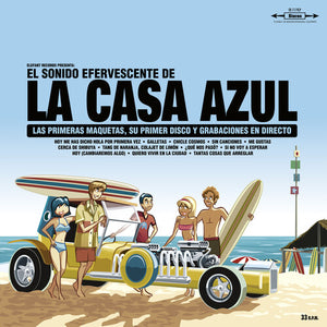 LA CASA AZUL | EL SONIDO EFERVESCENTE DE LA CASA AZUL