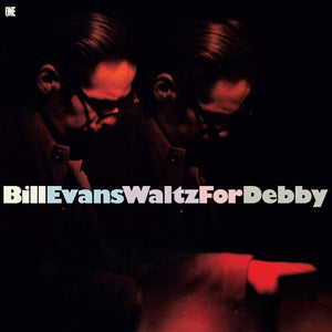 BILL EVANS | WALTZ FOR DEBBY