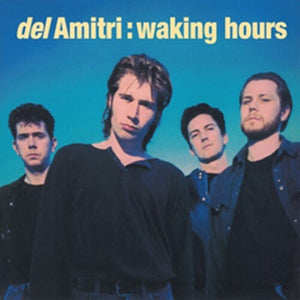 DEL AMITRI | WAKING HOURS