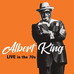ALBERT KING | LIVE IN THE 70S