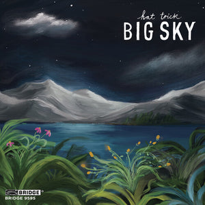 HAT TRICK | BIG SKY