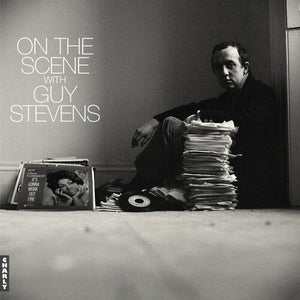 VARIOUS ARTISTS | ON THE SCENE WITH GUY STEVENS / VARIOUS