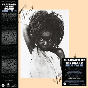 CHAIRMEN OF THE BOARD | SKIN I'M IN: 50TH ANNIVERSARY
