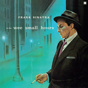 FRANK SINATRA | IN THE WEE SMALL HOURS