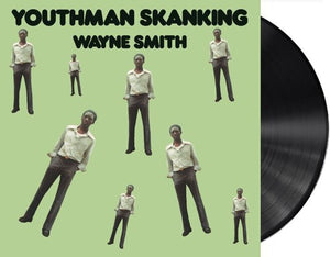 WAYNE SMITH | YOUTHMAN SKANKING