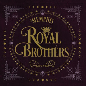 MEMPHIS ROYAL BROTHERS | MEMPHIS ROYAL BROTHERS