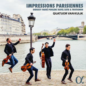 QUATUOR VAN KUIJK | IMPRESSIONS PARISIENNES