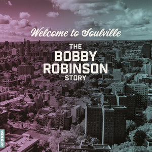 VARIOUS ARTISTS | WELCOME TO SOULVILLE (BOBBY ROBINSON STORY) / VAR
