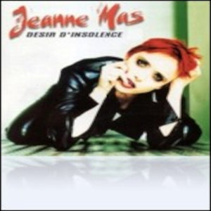 JEANNE MAS | DESIR D'INSOLENCE