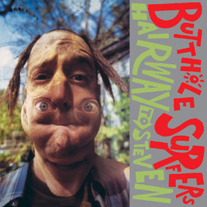 BUTTHOLE SURFERS | HAIRWAY TO STEVEN (REMASTERED) (VINYL)