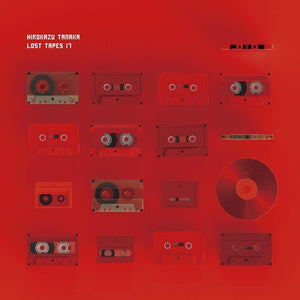 HIROKAZU TANAKA | LOST TAPES 17