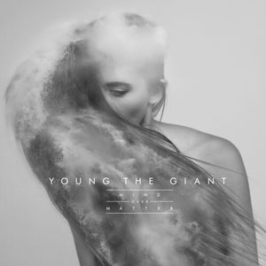 YOUNG THE GIANT | MIND OVER MATTER (10TH ANNIVERSARY EDITION)