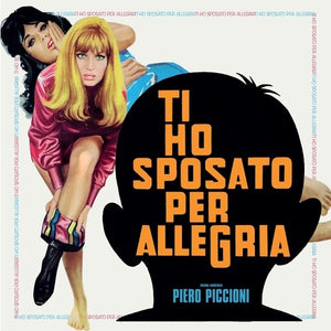 PIERO PICCIONI | TI HO SPOSATO PER ALLEGRIA