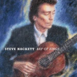 STEVE HACKETT | BAY OF KINGS