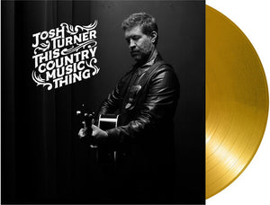 JOSH TURNER | THIS COUNTRY MUSIC THING
