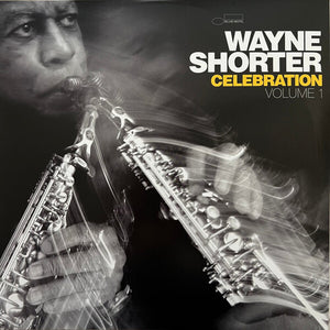 WAYNE SHORTER | CELEBRATION, VOL. 1