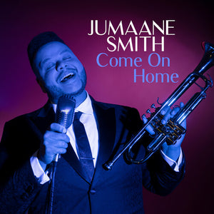 JUMAANE SMITH | COME ON HOME