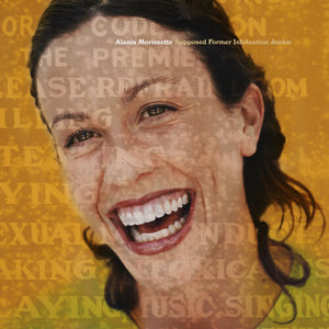 ALANIS MORISSETTE | SUPPOSED FORMER INFATUATION JUNKIE