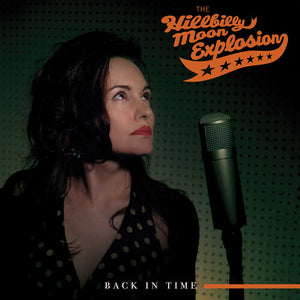 THE HILLBILLY MOON EXPLOSION | BACK IN TIME