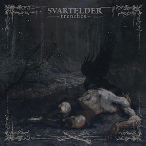 SVARTELDER | TRENCHES
