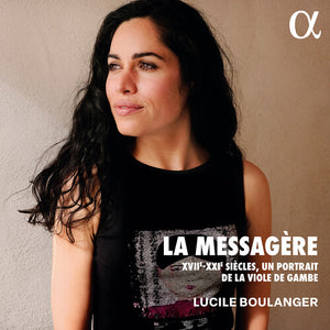 LUCILE BOULANGER | LA MESSAGERE - XVII-XXIE SIECLES UN PORTRAIT