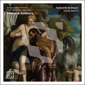 CONCERTO SCIROCCO^GIULIA GENINI | SIRENS & SOLDIERS - SONG WITHOUT WORDS FROM THE