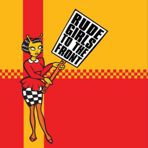 VARIOUS ARTISTS | RUDE GIRLS TO THE FRONT / VARIOUS